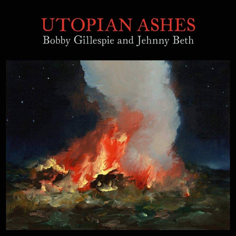 Gillespie, Bobby & Jehnny Beth/Utopian Ashes [LP]