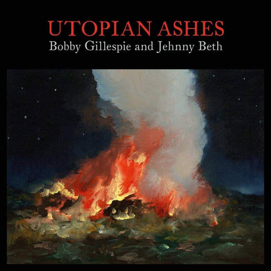 Gillespie, Bobby & Jehnny Beth/Utopian Ashes [LP]