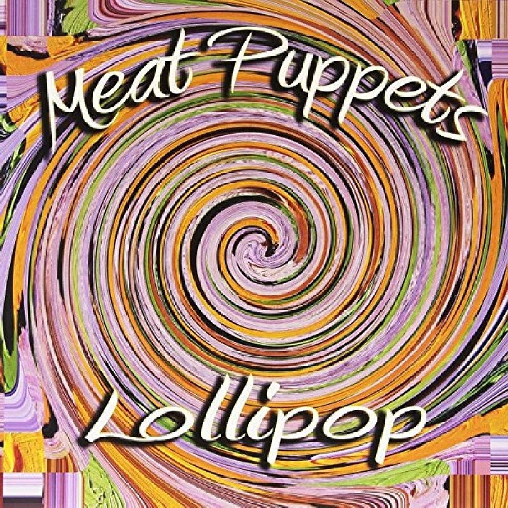 Meat Puppets/Lollipop [LP]