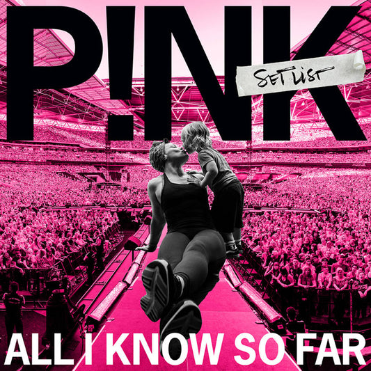 P!nk/All I Know So Far: Setlist [CD]