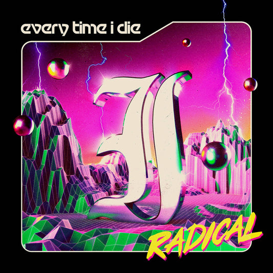 Every Time I Die/Radical [LP]