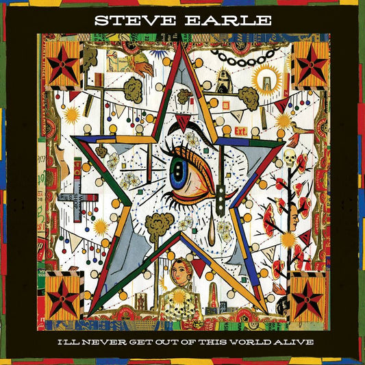 Earle, Steve/I'll Never Get Out Of This World Alive (Coloured Vinyl) [LP]