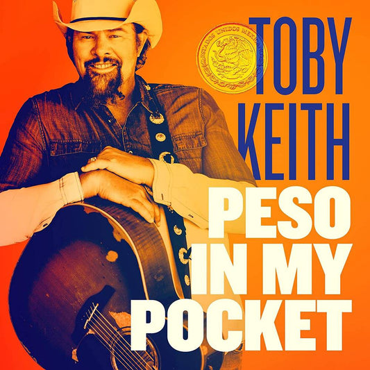 Keith, Toby/Peso In My Pocket [LP]