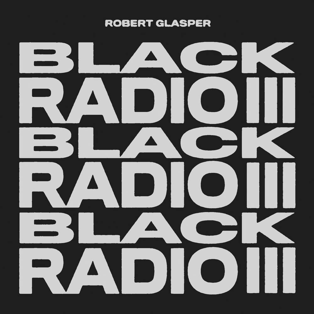 Glasper, Robert/Black Radio III (Indie Exclusive) [LP]