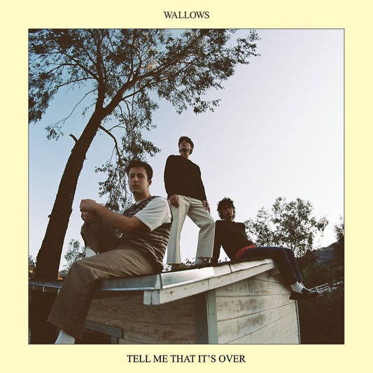 Wallows/Tell Me That It's Over (Yellow Vinyl) [LP]