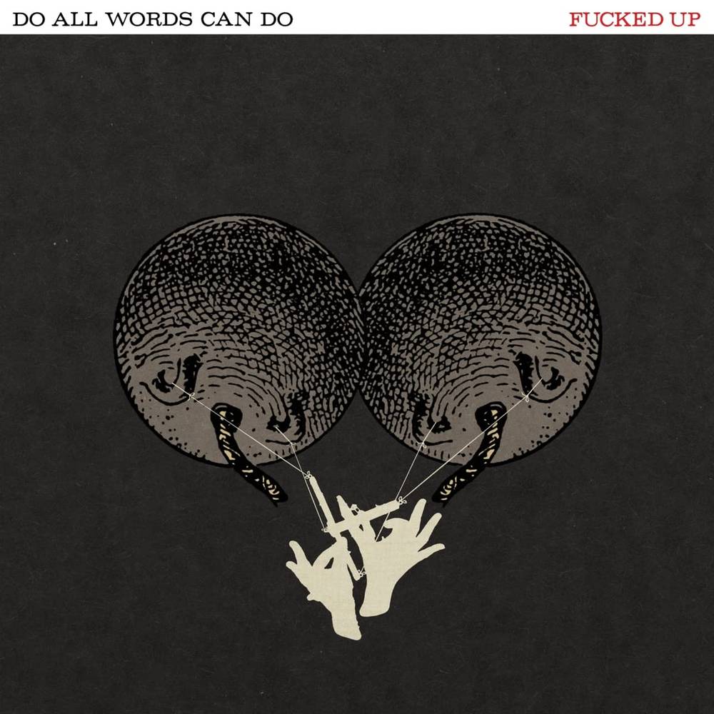 Fucked Up/Do All Words Can Do [LP]