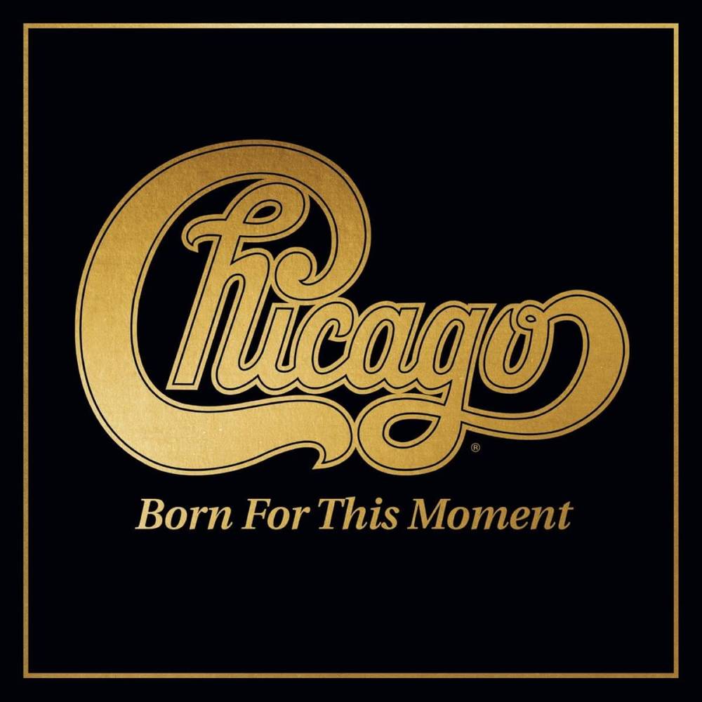 Chicago/Born For This Moment (Gold Vinyl) [LP]