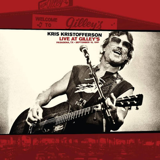 Kristofferson, Kris/Live At Gilley's - Pasadena, TX: September 15, 1981 [CD]