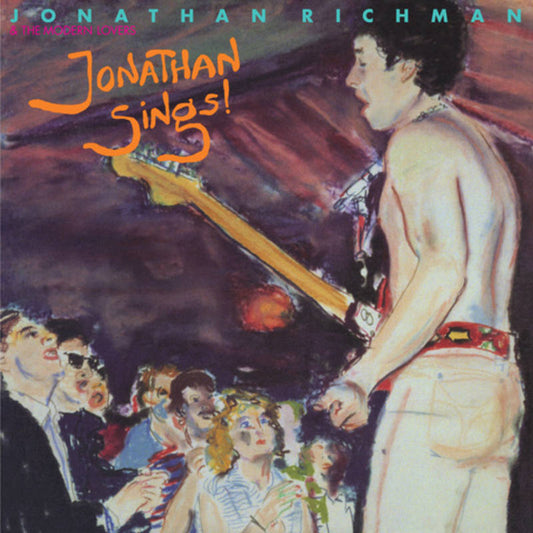 Richman, Jonathan & The Modern Lovers/Jonathan Sings! (Coloured Vinyl) [LP]