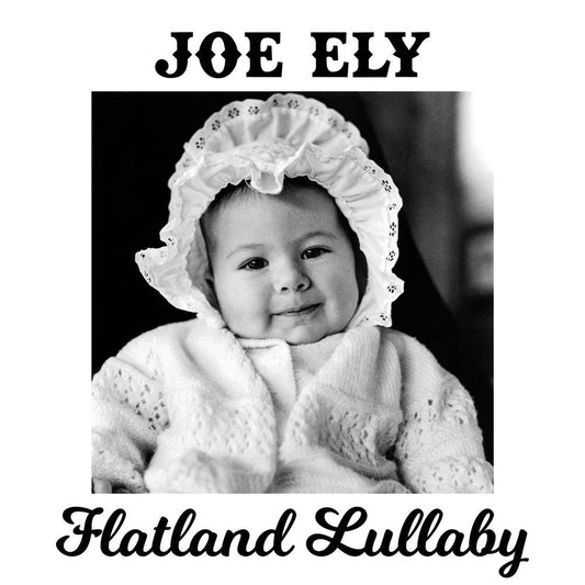 Ely, Joe/Flatland Lullaby [CD]