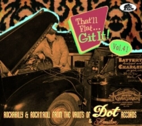 Various Artists/That'll Flat Git It Vol. 41: Dot & Hamilton Records [CD]