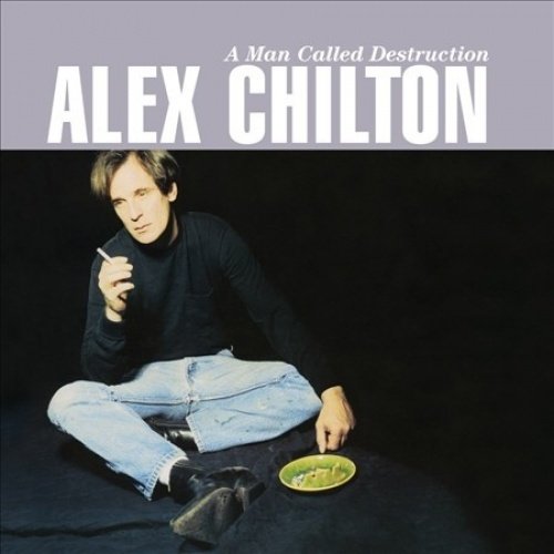 Chilton. Alex/A Man Called Destruction [LP]