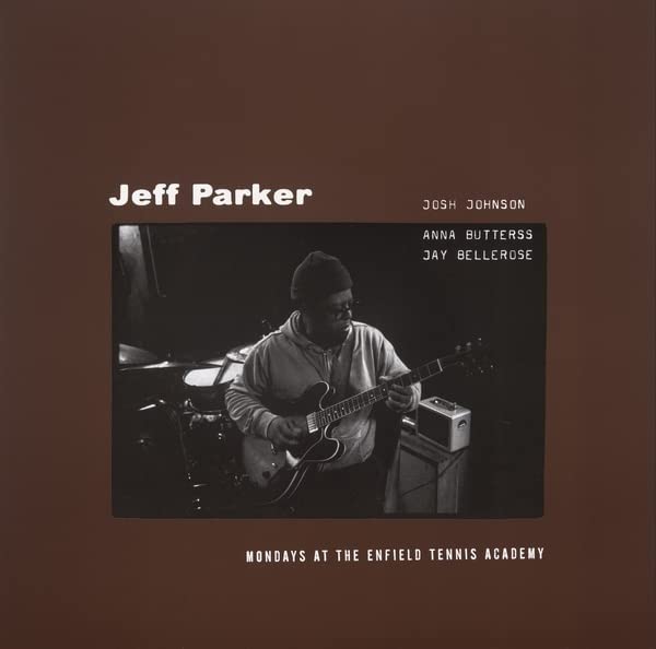 Parker, Jeff/Mondays at The Enfield Tennis Academy [LP]