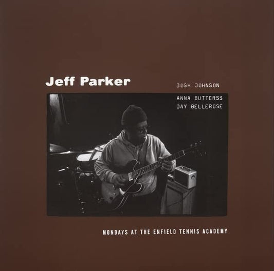 Parker, Jeff/Mondays at The Enfield Tennis Academy [LP]
