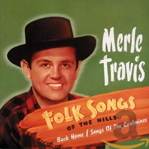 Travis, Merle/Folk Songs Of The Hills [CD]