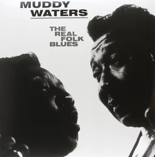 Waters, Muddy/The Real Folk Blues - Deluxe Gatefold [LP]