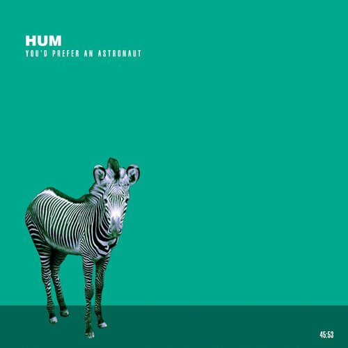 Hum/You'd Prefer An Astronaut [LP]