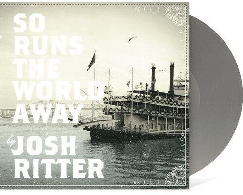 Ritter, Josh/So Runs the World Away (Metallic Silver Vinyl) [LP]