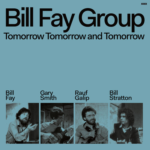 Fay, Bill Group/Tomorrow Tomorrow And Tomorrow [LP]