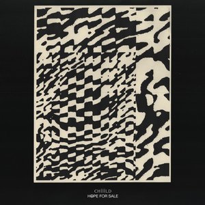 Chiiild/Hope For Sale [LP]