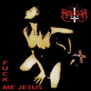 Marduk/Fuck Me Jesus [CD]