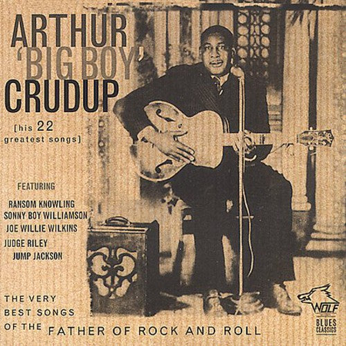 Crupup, Arthur 'Big Boy'/The Very Best Songs Of The Father Of Rock And Roll [CD]