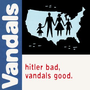 Vandals, The/Hitler Bad, Vandals Good (25th Ann. White/Blue Splatter Vinyl) [LP]