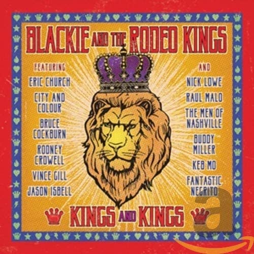 Blackie And The Rodeo Kings/Kings And Kings [CD]
