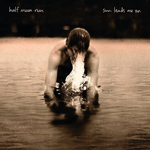 Half Moon Run/Sun Leads Me On [LP]