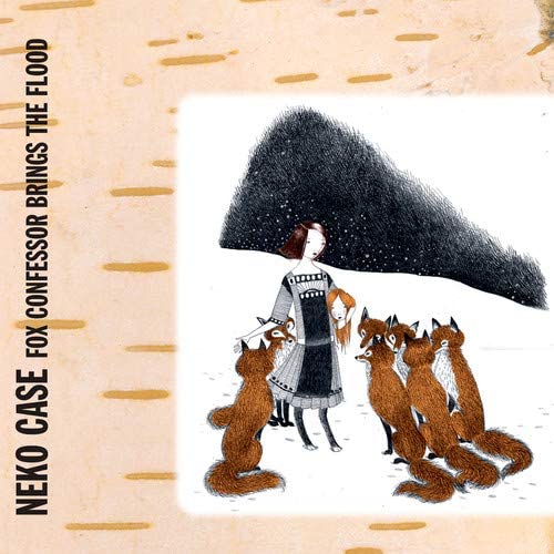 Case, Neko/Fox Confessor Brings the Flood [LP]