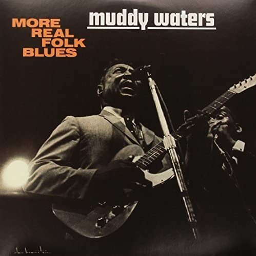 Waters, Muddy/More Real Folk Blues [LP]