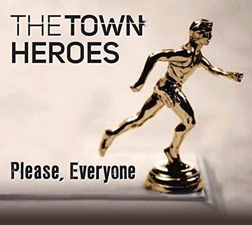 Town Heroes, The/Please, Everyone [CD]