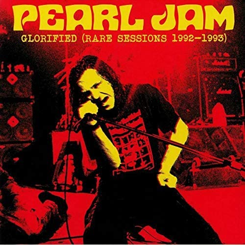 Pearl Jam/Glorified: Rare Sessions 1992-1993 [LP]