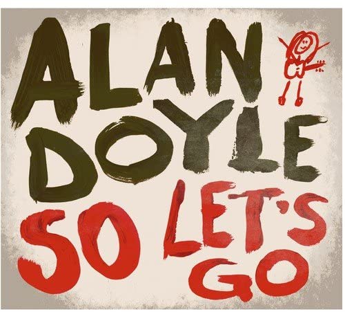 Doyle, Alan/So Let's Go [CD]