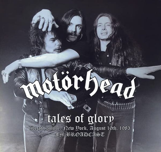 Motorhead/Tales Of Glory: Live At L'amour, New York, 7/10/83 [LP]