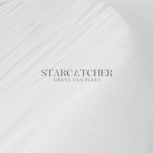 Greta Van Fleet/Starcatcher (Indie Exclusive) [LP]