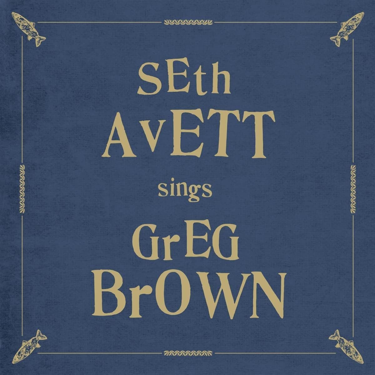 Avett, Seth/Seth Avett Sings Greg Brown [CD]