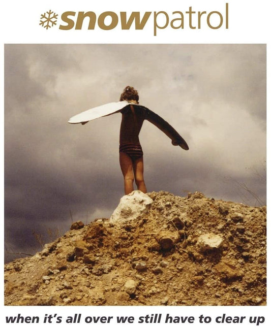 Snow Patrol/When It's All Over We Still Have to Clear Up [LP]