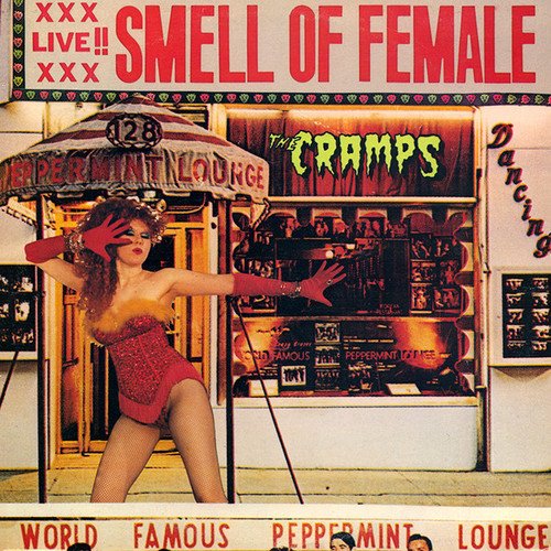 Cramps, The/Smell of Female [LP]