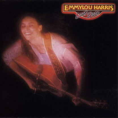 Harris, Emmylou/Last Date [LP]