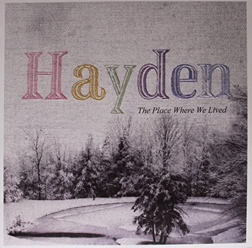 Hayden/The Place Where We Lived [LP]