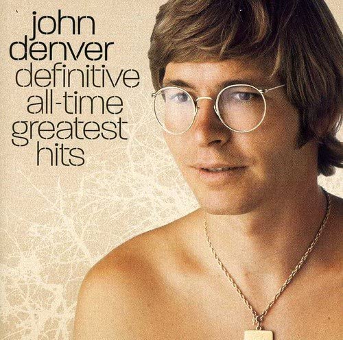 Denver, John/Definitive All-Time Greatest Hits [CD]