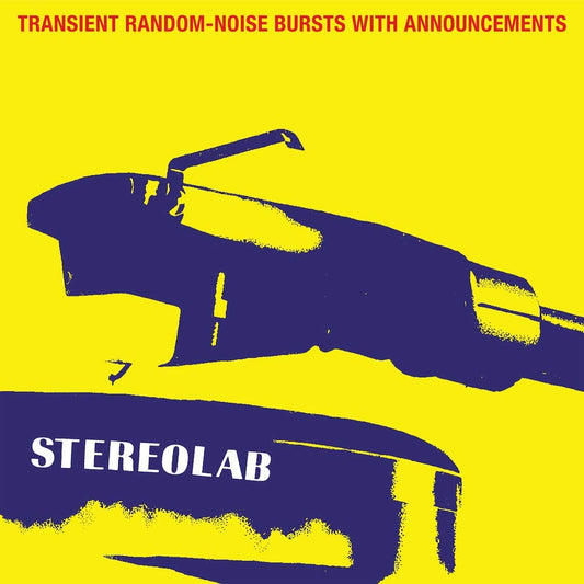 Stereolab/Transient Random-Noise Bursts With Announcements (Expanded 3LP Edition)