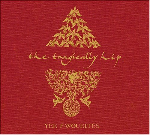 Tragically Hip, The/Yer Favorites [CD]