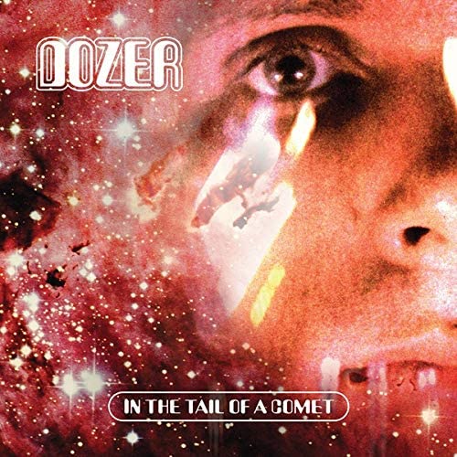 Dozer/In The Tail Of A Comet (Coloured Vinyl) [LP]