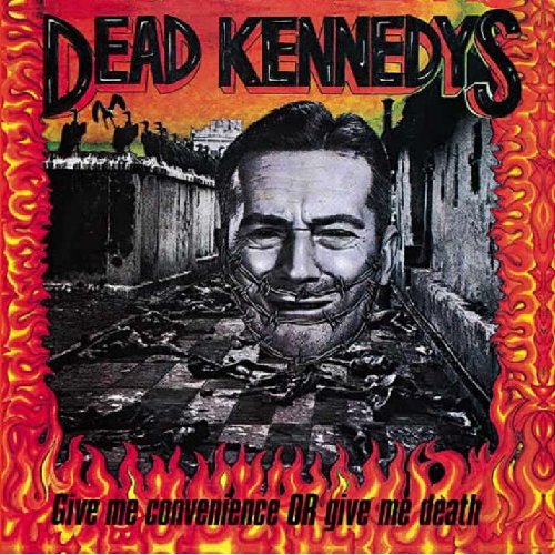 Dead Kennedys/Give Me Convenience Or Give Me Death [LP]