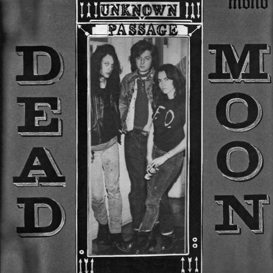 Dead Moon/Unknown Passage [LP]