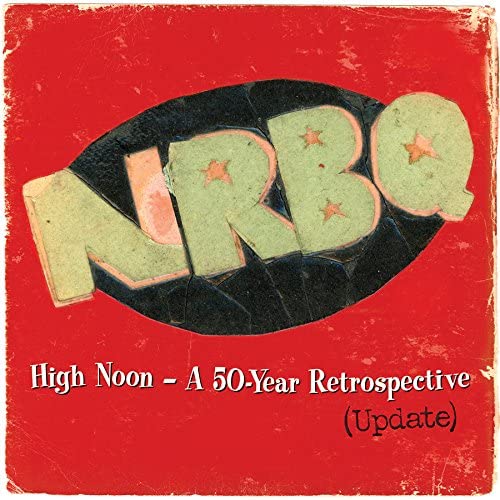 NRBQ/Nigh Noon: A 50 Year Retrospective [LP]