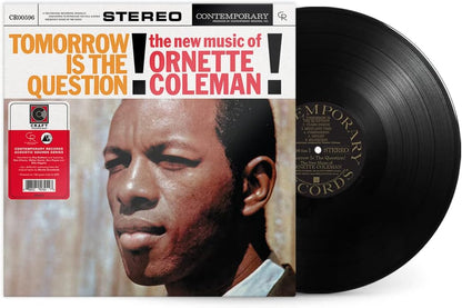 Coleman, Ornette/Tomorrow Is The Question (Contempory Records Acoustic Sounds Series) [LP]