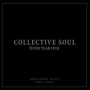 Collective Soul/7Even Year Itch: Greatest Hits 1994-2001 [LP]